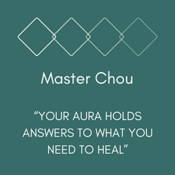 Your aura holds answers - Master Chou